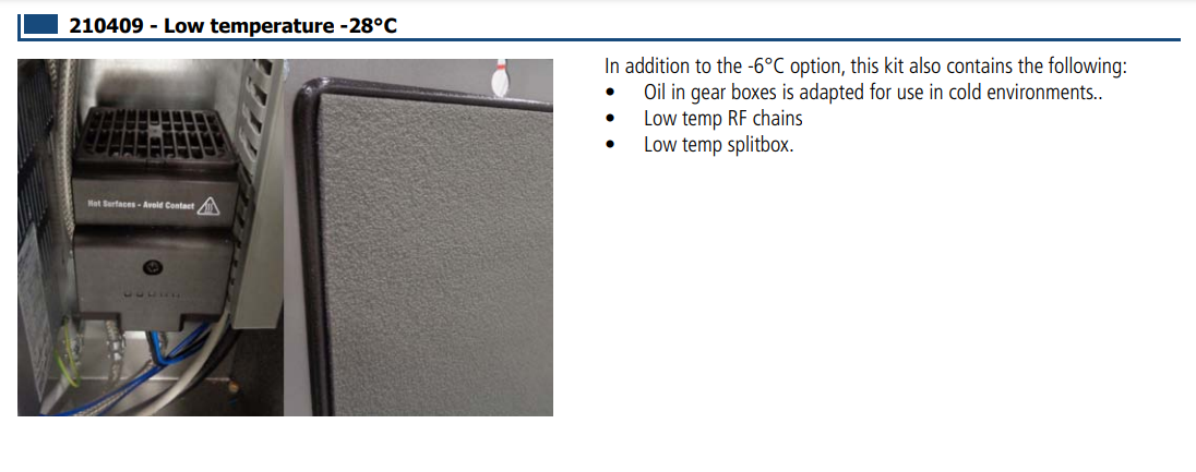Owijarka CTT 215 do pracy w mroźni oprócz opcji do  -6°C zawiera również w wersji dodatkowej: • Olej w skrzyniach biegów jest przystosowany do pracy w niskich temperaturach • Niskotemperaturowe łańcuchy RF • Splitbox niskotemperaturowy